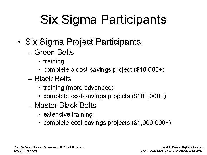 Six Sigma Participants • Six Sigma Project Participants – Green Belts • training •