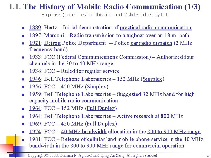 1. 1. The History of Mobile Radio Communication (1/3) Emphasis (underlines) on this and