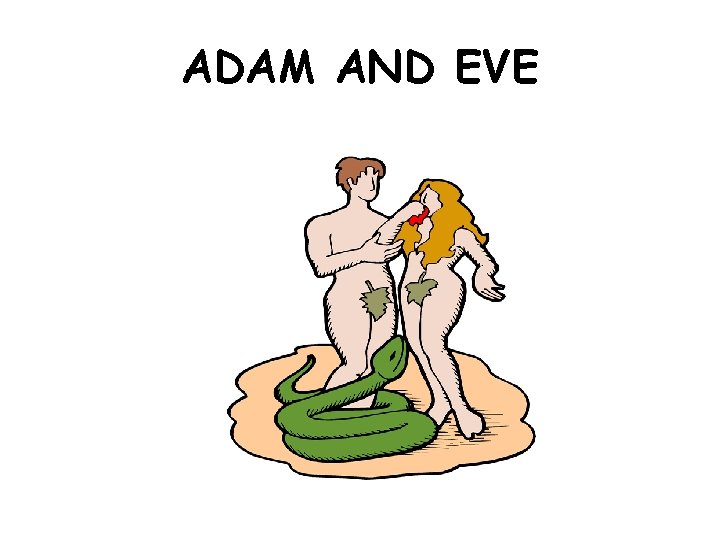 ADAM AND EVE 