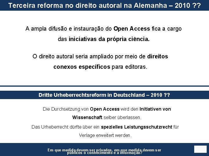 Terceira reforma no direito autoral na Alemanha – 2010 ? ? A ampla difusão