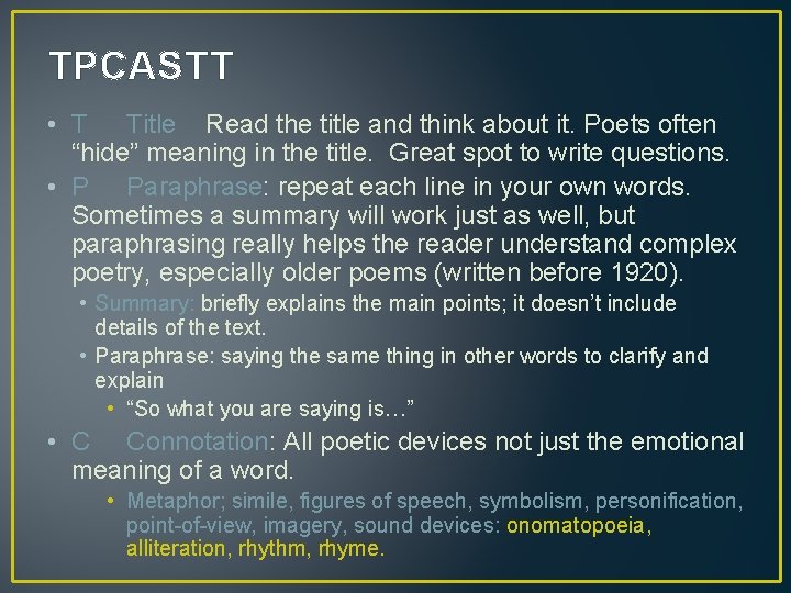 TPCASTT • T Title Read the title and think about it. Poets often “hide”