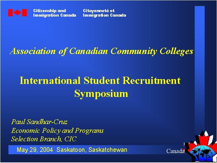 Citizenship and Immigration Canada Citoyenneté et Immigration Canada Association of Canadian Community Colleges International