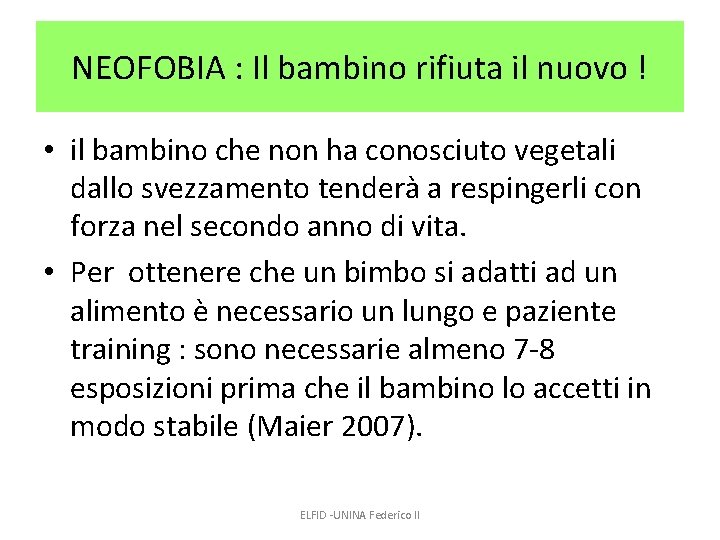 NEOFOBIA : Il bambino rifiuta il nuovo ! • il bambino che non ha