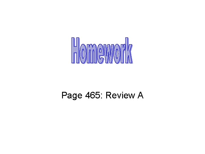 Page 465: Review A 