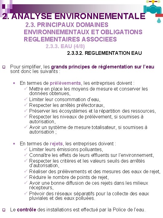 2. ANALYSE ENVIRONNEMENTALE 2. 3. PRINCIPAUX DOMAINES ENVIRONNEMENTAUX ET OBLIGATIONS REGLEMENTAIRES ASSOCIEES 2. 3.