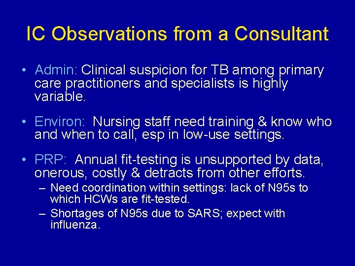 IC Observations from a Consultant • Admin: Clinical suspicion for TB among primary care