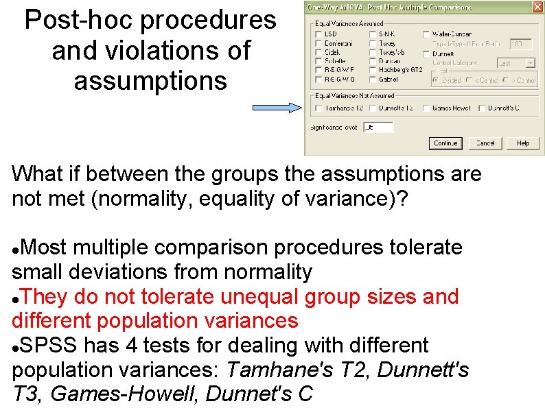 Post-hoc procedures and violations of assumptions What if between the groups the assumptions are