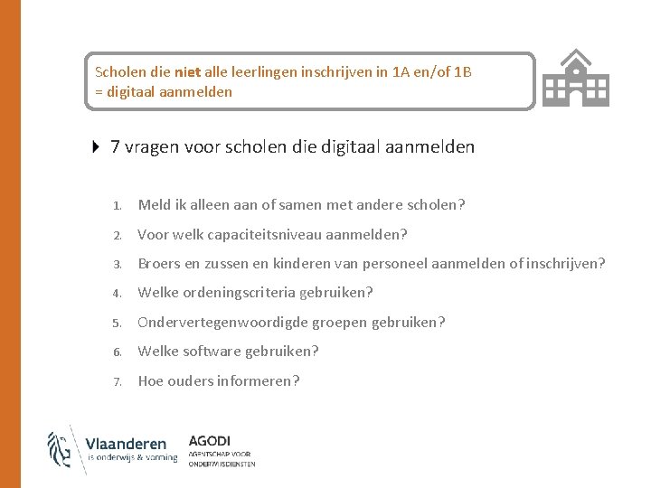Scholen die niet alle leerlingen inschrijven in 1 A en/of 1 B = digitaal