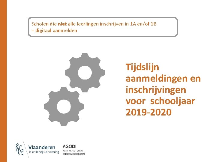 Scholen die niet alle leerlingen inschrijven in 1 A en/of 1 B = digitaal