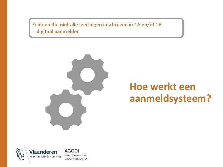 Scholen die niet alle leerlingen inschrijven in 1 A en/of 1 B = digitaal