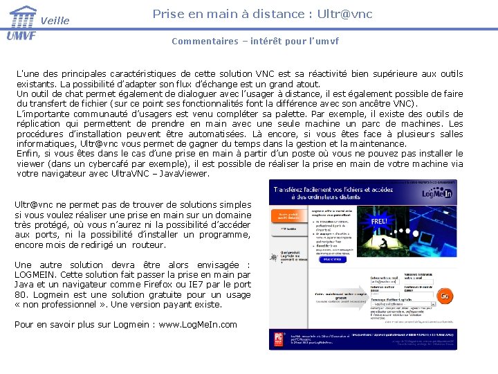 Veille Prise en main à distance : Ultr@vnc Commentaires – intérêt pour l’umvf L'une Veille Prise en main à distance : Ultr@vnc Commentaires – intérêt pour l’umvf L'une