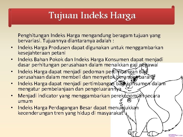 Tujuan Indeks Harga • • • Penghitungan Indeks Harga mengandung beragam tujuan yang bervariasi.