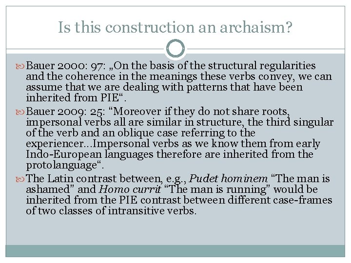Is this construction an archaism? Bauer 2000: 97: „On the basis of the structural Is this construction an archaism? Bauer 2000: 97: „On the basis of the structural