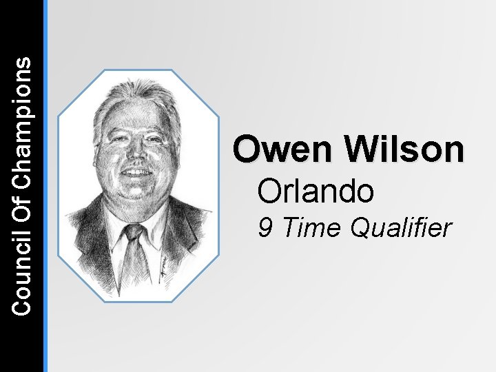 Council Of Champions Owen Wilson Orlando 9 Time Qualifier Council Of Champions Owen Wilson Orlando 9 Time Qualifier