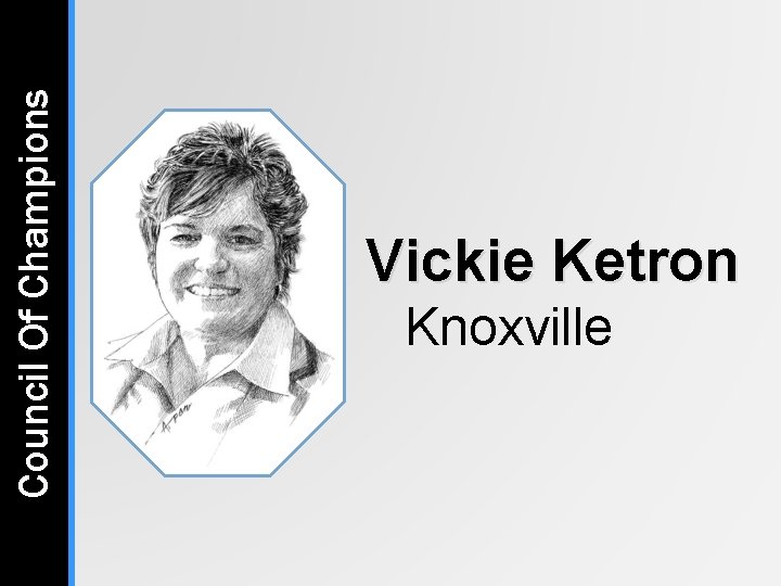 Council Of Champions Vickie Ketron Knoxville Council Of Champions Vickie Ketron Knoxville