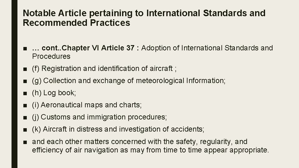 Notable Article pertaining to International Standards and Recommended Practices ■ … cont. . Chapter