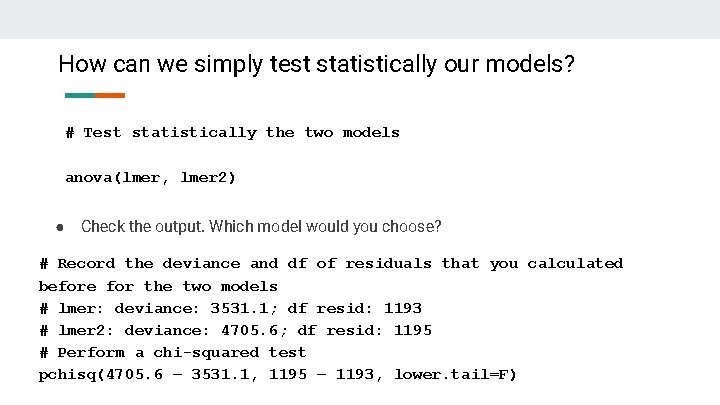 How can we simply test statistically our models? # Test statistically the two models