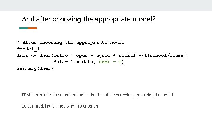 And after choosing the appropriate model? # After choosing the appropriate model #Model_1 lmer