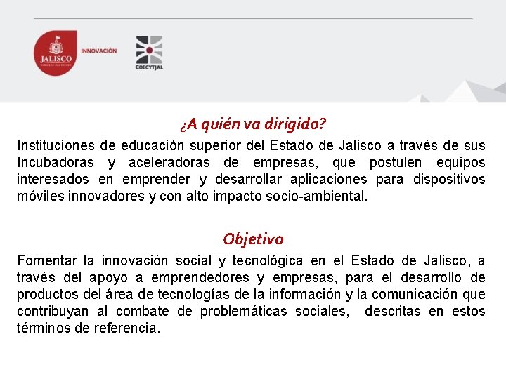 ¿A quién va dirigido? Instituciones de educación superior del Estado de Jalisco a través