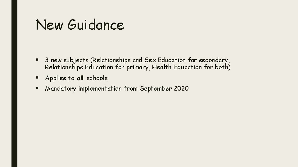 New Guidance § 3 new subjects (Relationships and Sex Education for secondary, Relationships Education