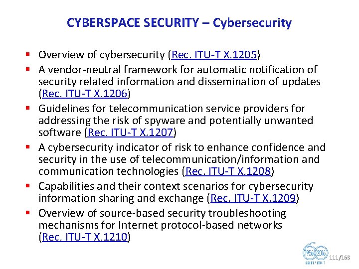 CYBERSPACE SECURITY – Cybersecurity § Overview of cybersecurity (Rec. ITU T X. 1205) §