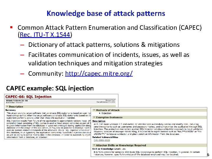 Knowledge base of attack patterns § Common Attack Pattern Enumeration and Classification (CAPEC) (Rec.