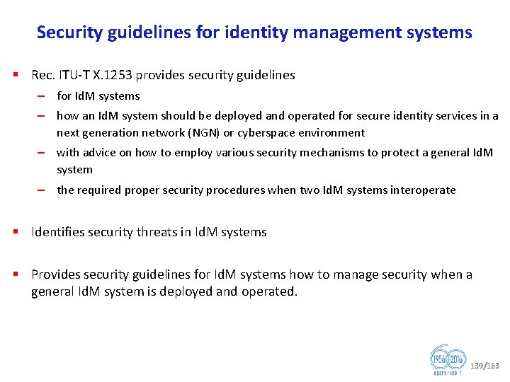 Security guidelines for identity management systems § Rec. ITU T X. 1253 provides security