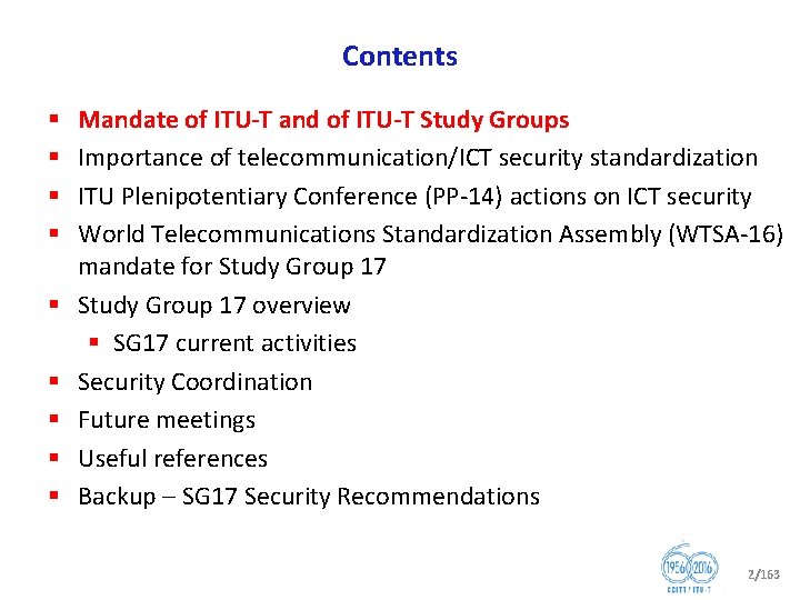 Contents § § § § § Mandate of ITU T and of ITU T