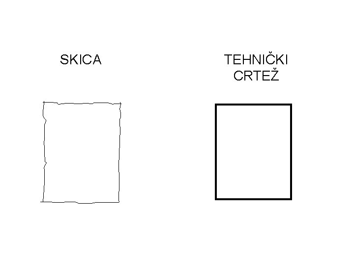 SKICA TEHNIČKI CRTEŽ 