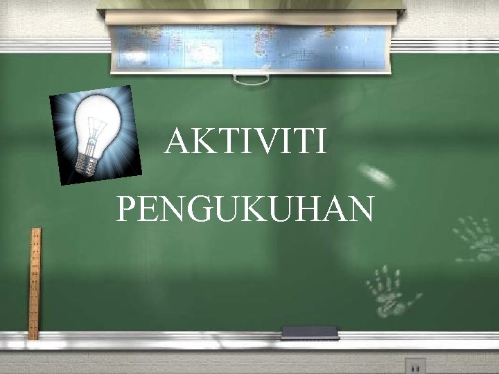 AKTIVITI PENGUKUHAN 