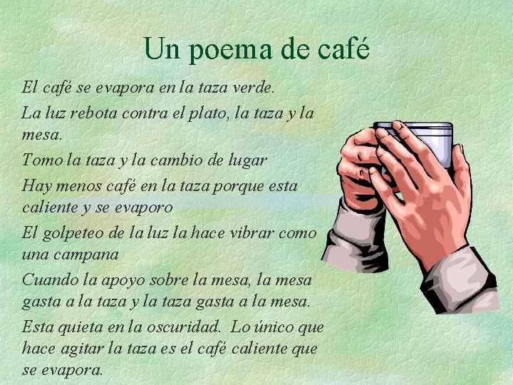Un poema de café El café se evapora en la taza verde. La luz