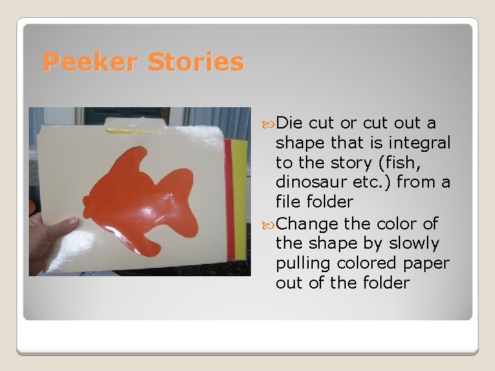 Peeker Stories Die cut or cut out a shape that is integral to the Peeker Stories Die cut or cut out a shape that is integral to the