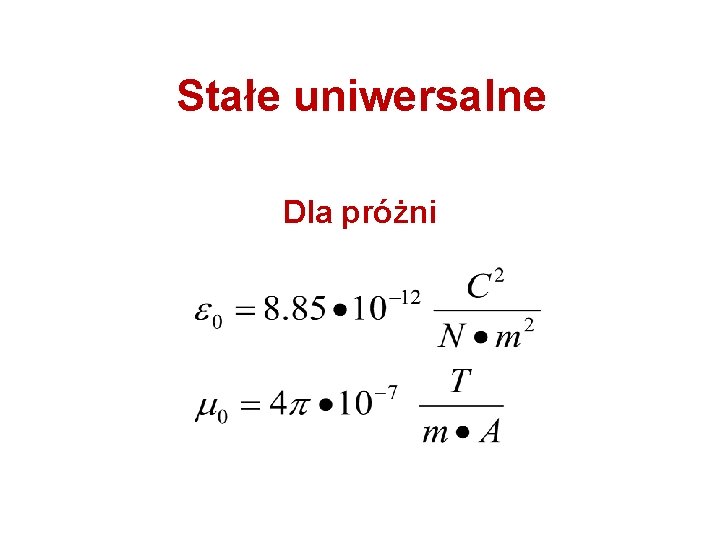 Stałe uniwersalne Dla próżni 