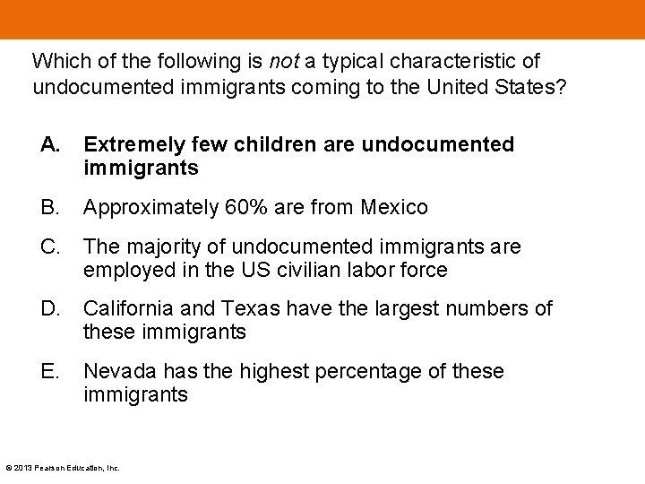 Which of the following is not a typical characteristic of undocumented immigrants coming to Which of the following is not a typical characteristic of undocumented immigrants coming to