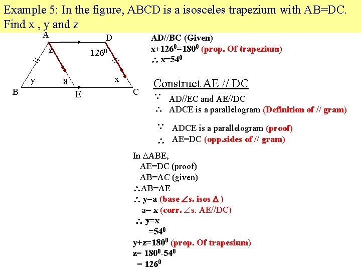 Example 5: In the figure, ABCD is a isosceles trapezium with AB=DC. Find x Example 5: In the figure, ABCD is a isosceles trapezium with AB=DC. Find x