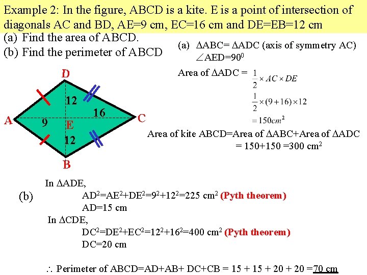 Example 2: In the figure, ABCD is a kite. E is a point of Example 2: In the figure, ABCD is a kite. E is a point of