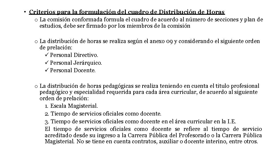  • Criterios para la formulación del cuadro de Distribución de Horas o La