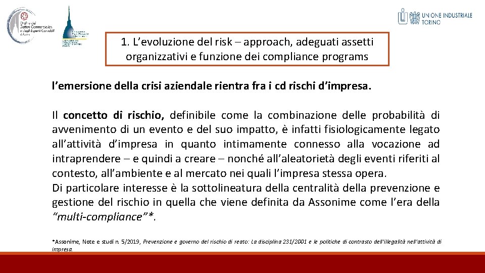 1. L’evoluzione del risk – approach, adeguati assetti organizzativi e funzione dei compliance programs