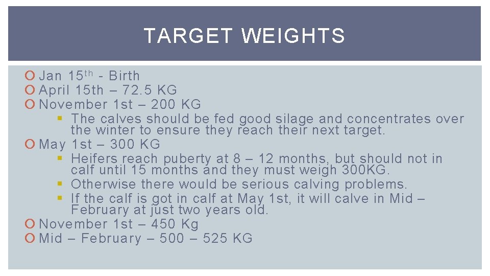 TARGET WEIGHTS Jan 15 t h - Birth April 15 th – 72. 5