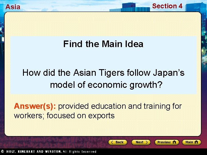Section 4 Asia Find the Main Idea How did the Asian Tigers follow Japan’s