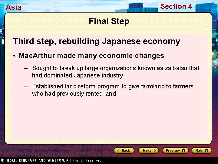 Section 4 Asia Final Step Third step, rebuilding Japanese economy • Mac. Arthur made