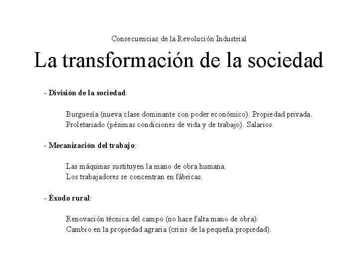 Consecuencias de la Revolución Industrial La transformación de la sociedad - División de la Consecuencias de la Revolución Industrial La transformación de la sociedad - División de la