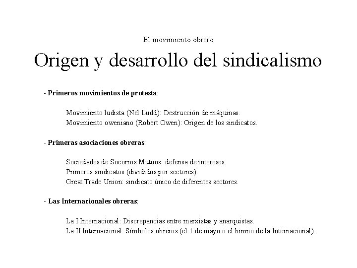 El movimiento obrero Origen y desarrollo del sindicalismo - Primeros movimientos de protesta: Movimiento El movimiento obrero Origen y desarrollo del sindicalismo - Primeros movimientos de protesta: Movimiento