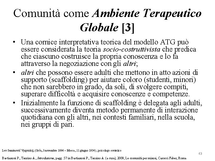 Comunità come Ambiente Terapeutico Globale [3] • Una cornice interpretativa teorica del modello ATG