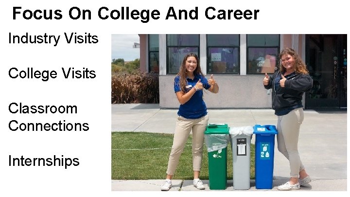 Focus On College And Career Industry Visits College Visits Classroom Connections Internships 