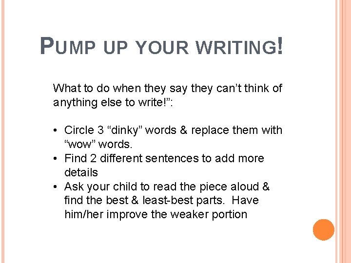 PUMP UP YOUR WRITING! What to do when they say they can’t think of