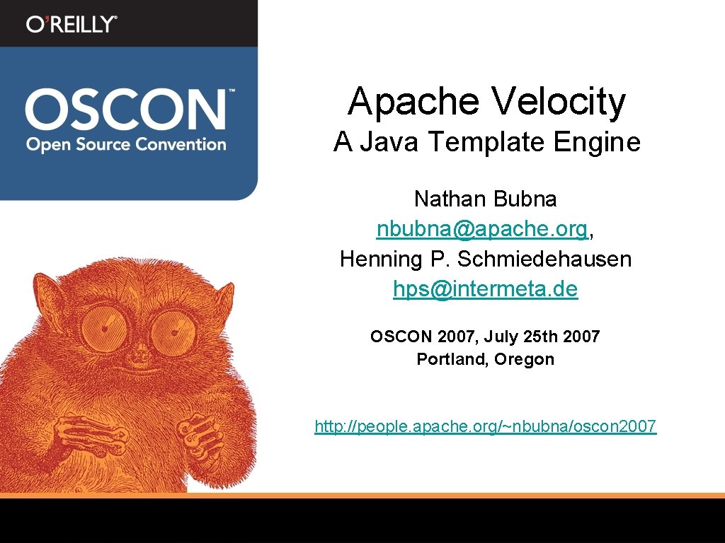 Apache Velocity A Java Template Engine Nathan Bubna nbubna@apache. org, Henning P. Schmiedehausen hps@intermeta.