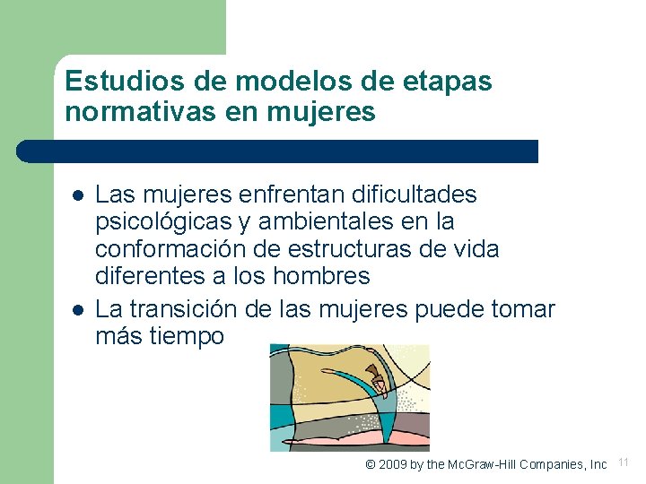 Estudios de modelos de etapas normativas en mujeres l l Las mujeres enfrentan dificultades