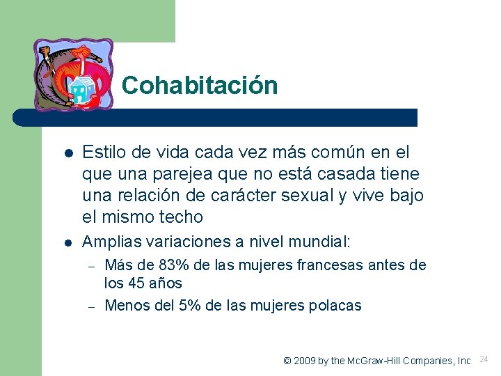 Cohabitación l Estilo de vida cada vez más común en el que una parejea