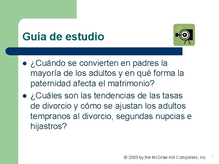 Guía de estudio l l ¿Cuándo se convierten en padres la mayoría de los